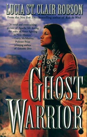 Ghost Warrior by Lucia St. Clair Robson