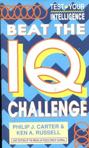 Beat the IQ Challenge by Philip J. Carter, Kenneth A. Russell