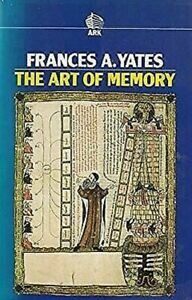 The Art of Memory by Frances Yates