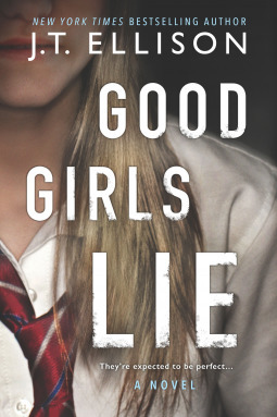 Good Girls Lie by J.T. Ellison