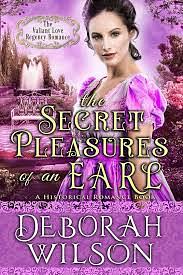 The Secret Pleasures of an Earl by Deborah Wilson