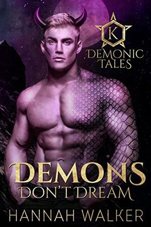 Demons Don't Dream by Hannah Walker
