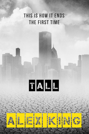 Tall by Alex King