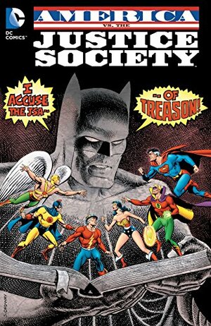 America vs. The Justice Society by Mike Hernandez, Roy Thomas, Dann Thomas, Rich Buckler, Michael Bair, Howard Bender, Rafael Kayanan, Alfredo Alcalá, Bill Collins