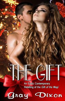 The Gift by Gray Dixon