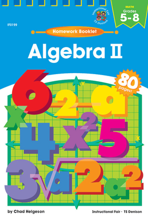 Algebra II Homework Booklet, Grades 5 to 8 (Homework Booklets) by Celia Stone