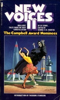 New Voices II by Spider Robinson, Guy Snyder, Lisa Tuttle, George R.R. Martin, Jesse Miller, Thomas F. Monteleone