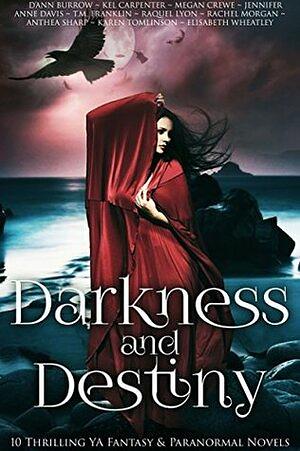 Darkness And Destiny by Megan Crewe