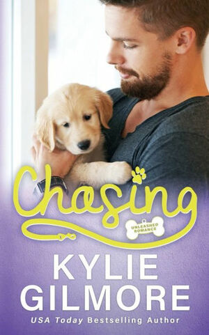 Chasing by Kylie Gilmore