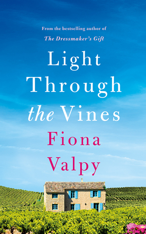 Light Through the Vines by Fiona Valpy