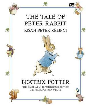 The Tale of Peter Rabbit -Kisah Peter Kelinci by Beatrix Potter