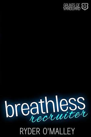 Breathless Recruiter: A MM Superhero Office Romance by Ryder O'Malley, Ryder O'Malley