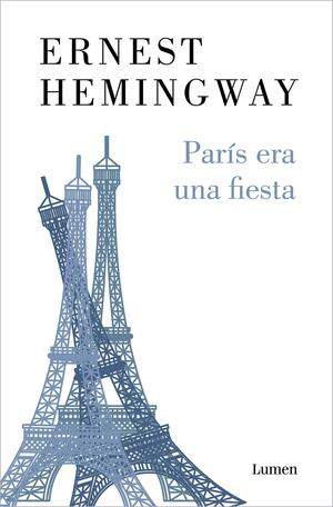 París era una fiesta (Narrativa) by Ernest Hemingway