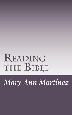 Reading the Bible by Mary Ann Martinez