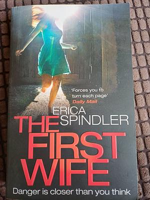 The First Wife by Erica Spindler