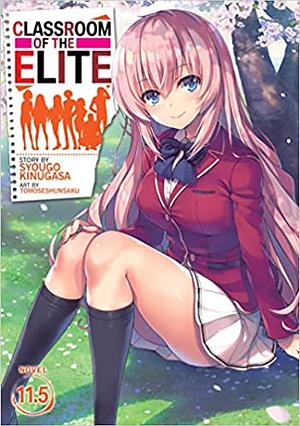 Classroom of the Elite, Vol. 11.5 by Syougo Kinugasa