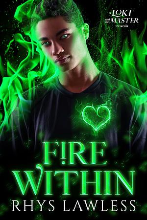 Fire Within by Rhys Lawless