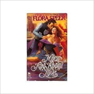 Much Ado about Love by Flora Speer