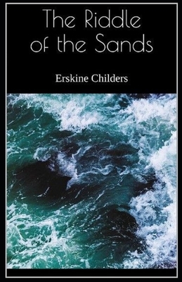 The Riddle of the Sands illustrated by Erskine Childers