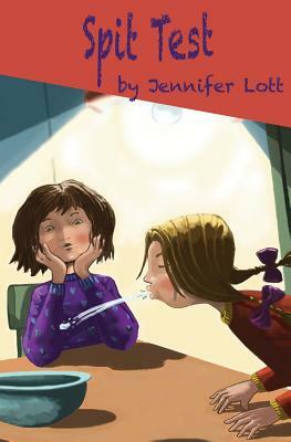 Spit Test by Jennifer Lott