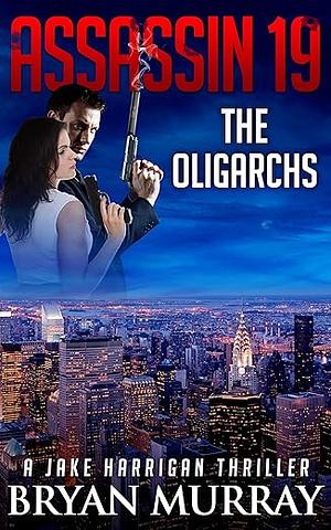 The Oligarchs by Murray Bryant