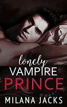 Lonely Vampire Prince by Milana Jacks