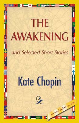 The Awakening by Kate Chopin