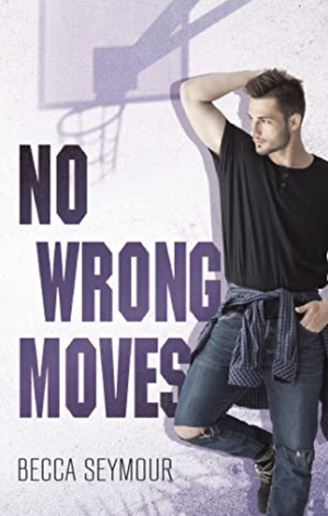 No Wrong Moves by Becca Seymour