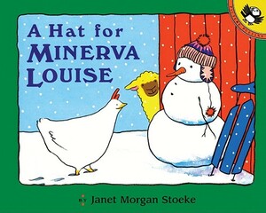 A Hat for Minerva Louise by Janet Morgan Stoeke