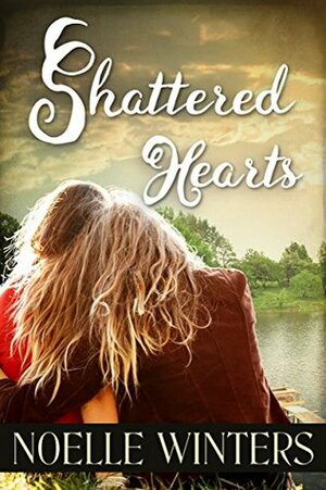 Shattered Hearts by Noelle Winters