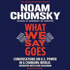 What We Say Goes by Noam Chomsky