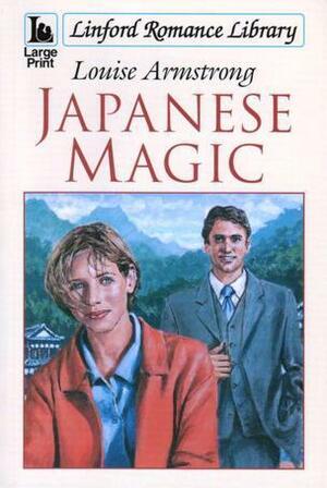 Japanese Magic by Louise Armstrong