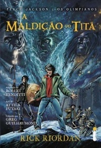 A Maldição do Titã: Novela gráfica by Robert Venditti, Rick Riordan