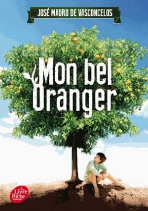 Mon bel oranger by José Mauro de Vasconcelos