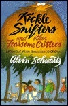 Kickle Snifters and Other Fearsome Critters by Alvin Schwartz