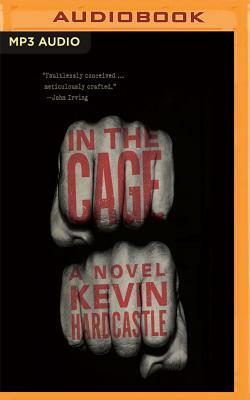 In the Cage by Kevin Hardcastle