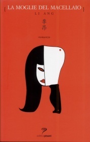 La moglie del macellaio by Li Ang, Anna Maria Paoluzzi