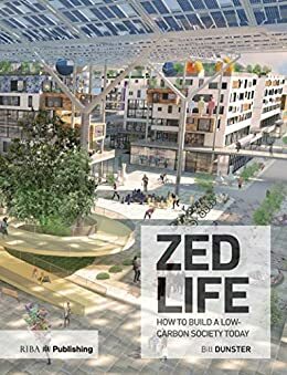 ZEDlife by Bill Dunster