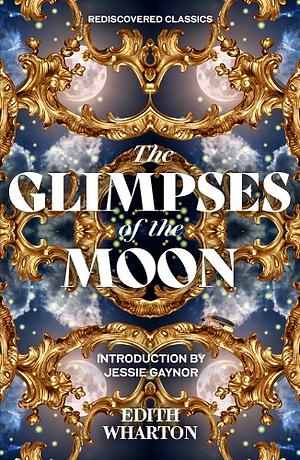 The Glimpses of the Moon by Edith Wharton