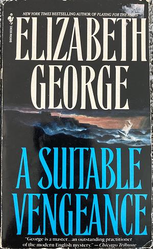 A Suitable Vengeance by Elizabeth George