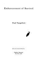 Embarrassment of Survival by Paul Vangelisti