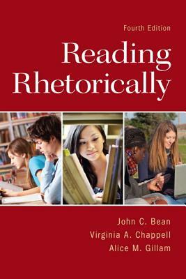 Reading Rhetorically by Alice Gillam, John Bean, Virginia Chappell