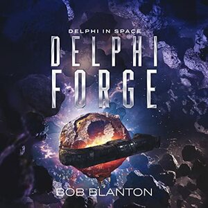 Delphi Forge by Bob Blanton