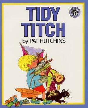 Tidy Titch by Pat Hutchins