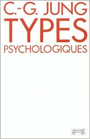Types psychologiques by C.G. Jung