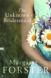 The Unknown Bridesmaid by Margaret Forster