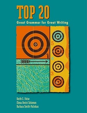 Top 20: Great Grammar for Great Writing by Barbara Smith-Palinkas, Keith S. Folse, Elena Vestri Solomon