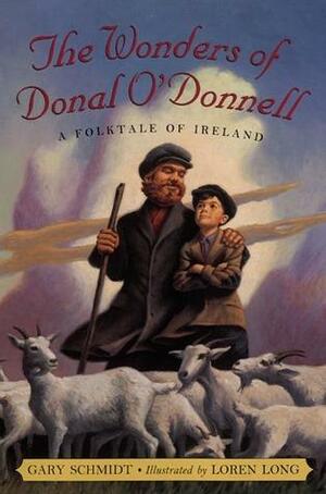 The Wonders of Donal O'Donnell by Gary D. Schmidt