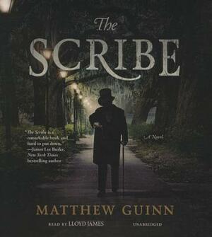 The Scribe by Matthew Guinn