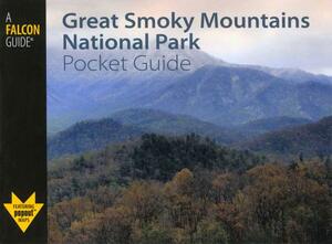 Great Smoky Mountains National Park Pocket Guide by Randi Minetor